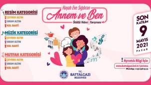 BATTALGAZİ BELEDİYESİ'NDEN ANNELER GÜNÜ'NE ÖZEL VİDEOLU YARIŞMA