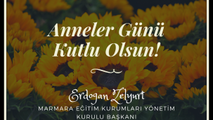 Erdoğan Zelyurt 'dan Anneler Günü Mesajı