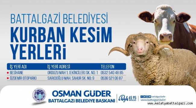  BATTALGAZİ'DE KURBAN KESİM YERLERİ BELİRLENDİ
