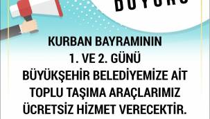 BELEDİYE OTOBÜSLERİ KURBAN BAYRAMININ 1'İNCİ VE 2'İNCİ GÜNÜ ÜCRETSİZ HİZMET VERECEK